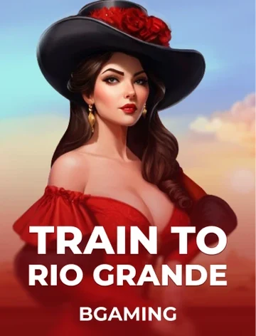 Train to Rio Grande